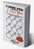 I Love You Because I Love You