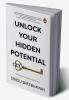 Unlock Your Hidden Potential: The key to unlock your success