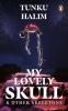 My Lovely Skull & Other Stories