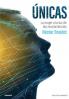 Únicas: La Mujer A La Luz De Las Neurociencias (Biblioteca Braidot) (Spanish Edition)