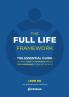 The Full Life Framework The Essential Guide