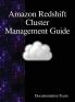 Amazon Redshift Cluster Management Guide