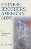 Chinese Brothers American Sons