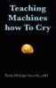 Teaching Machines how To Cry