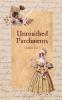 Untouched Parchments