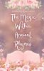 The Magic Within Ancient Rhymes