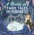 Fairy Tales of Kindness: 4 Books in 1