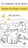 Les Légendes De La Nature: Mythes Du Règne Animal (French Edition)