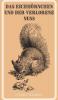Das Eichhörnchen Und Der Verlorene Nuss (German Edition)