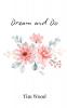 Dream and Do