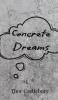 Concrete Dreams