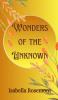 Wonders of the Unknown