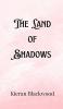 The Land of Shadows