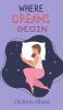 Where Dreams Begin