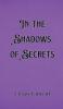 In the Shadows of Secrets