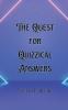 The Quest for Quizzical Answers