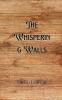 The Whispering Walls
