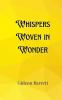 Whispers Woven in Wonder
