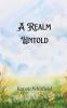 A Realm Untold