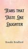 Tears that Taste Like Laughter