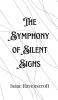 The Symphony of Silent Sighs