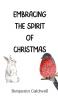 Embracing the Spirit of Christmas