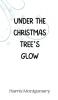 Under the Christmas Tree's Glow
