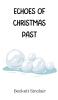 Echoes of Christmas Past