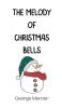 The Melody of Christmas Bells