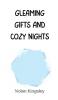Gleaming Gifts and Cozy Nights