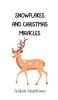 Snowflakes and Christmas Miracles