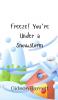 Freeze! You're Under a Snowstorm