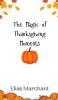 The Magic of Thanksgiving Moments