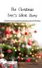 The Christmas Tree's Silent Story