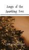Songs of the Sparkling Tree