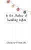 In the Shadow of Twinkling Lights