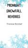 Midnight Snowfall Reveries