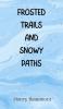 Frosted Trails and Snowy Paths