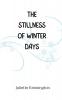 The Stillness of Winter Days