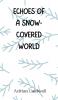 Echoes of a Snow-Covered World