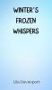 Winter's Frozen Whispers
