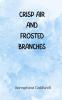 Crisp Air and Frosted Branches