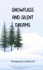 Snowflakes and Silent Dreams