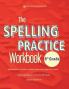 The Spelling Practice Workbook 8th Grade with Vocabulary Definitions Model Sentences and Final Assessments