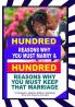 Hundren reasons why you must marry & Hundred reasons why you must keep that marriage