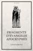 Fragments d'Évangiles Apocryphes: Nouvelle édition en larges caractères (French Edition)