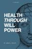 Health Through Will Power