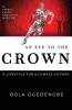 An Eye to the Crown: A lifestyle for ultimate victory: 2 (Discipleship)