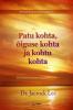 Patu Kohta, Õiguse Kohta Ja Kohtu Kohta(Estonian Edition)