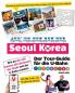 Der Tour-Guide Für Die U-Bahn In Seoul, Korea – Wie Du Die 100 Besten Attraktionen Der Stadt Mit Der U-Bahn Erlebst! (Korea Travel) (German Edition)